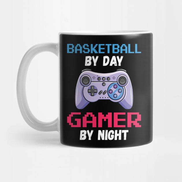 Basketball By Day Gamer By Night by DragonTees